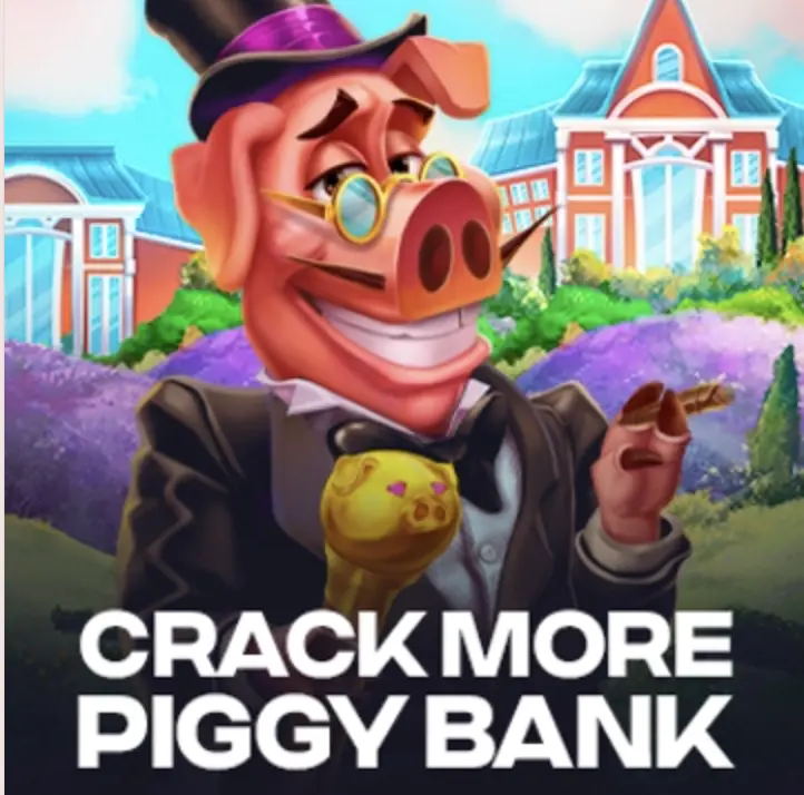 Crack More Piggy Banks